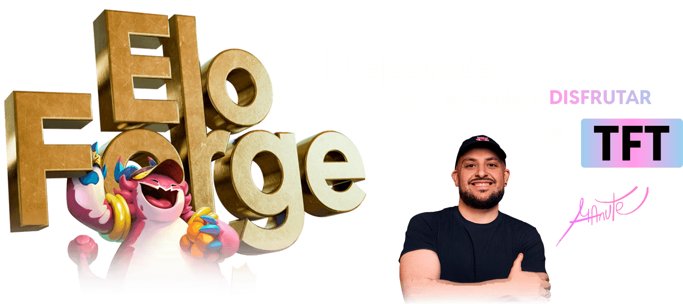 EloForge - Prepárate para aprender a disfrutar de TFT